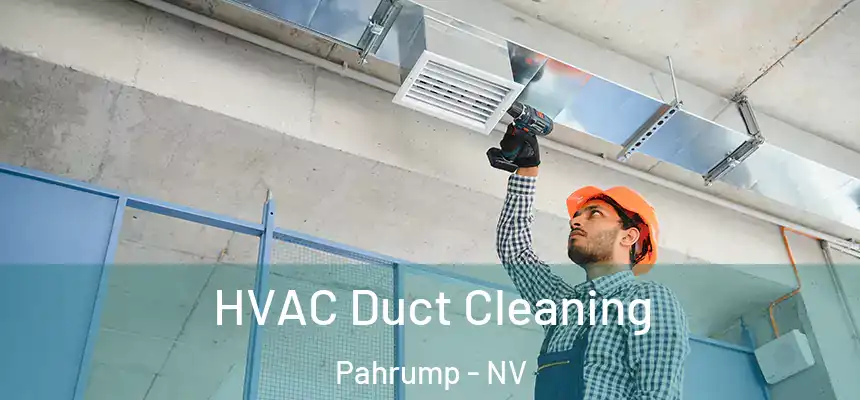  HVAC Duct Cleaning Pahrump - NV