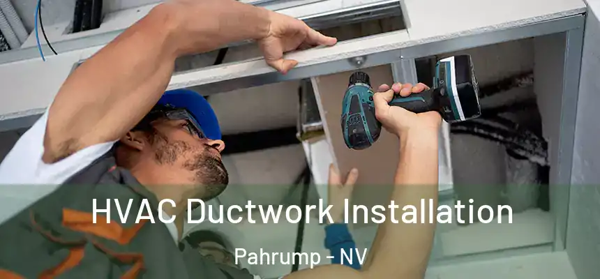 HVAC Ductwork Installation Pahrump - NV