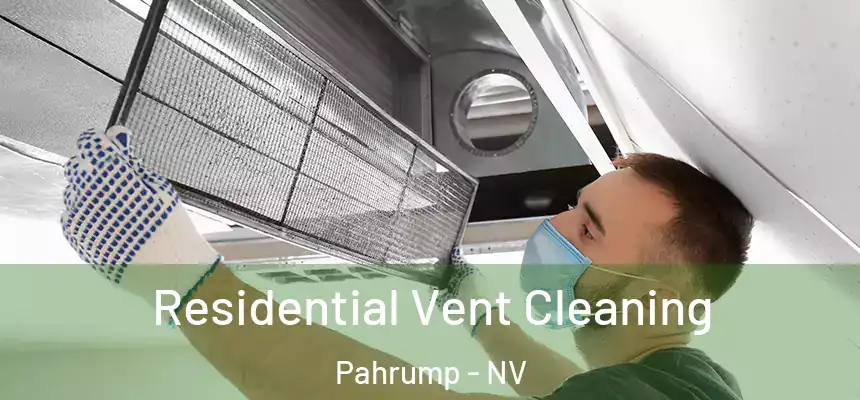  Residential Vent Cleaning Pahrump - NV
